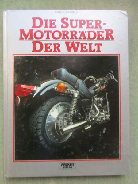 Falken Verlag Hans G. Isenberg Die Super-Motorräder der Welt