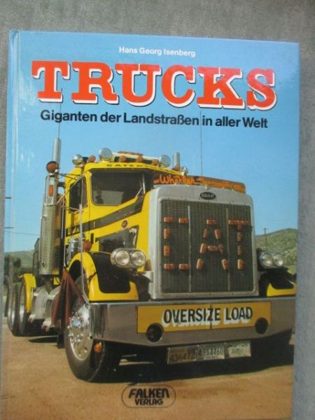 Falken Verlag Hans G. Isenberg Trucks Giganten der Landstraßen in aller Welt