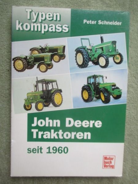 Motorbuch Verlag Peter Schneider Typenkompass John Deere Traktoren seit 1960