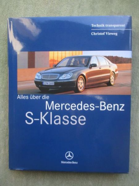Mercedes Benz Christof Viewel Technik transparent alles über die S-Klasse W220