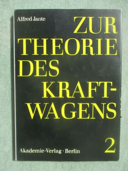 Akademie-Verlag Berlin Alfred Jante Zur Theorie des Kraftwagens 2