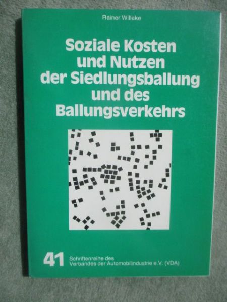 Rainer Willeke Soziale Kosten und Nutzen der Siedlungsballung und des Ballungsverkehrs