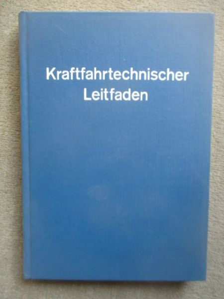 Verlag Heinrich Vogel Kurt Albrecht Kraftfahrtechnischer Leitfaden