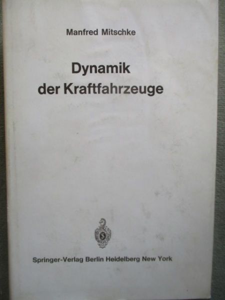 Springer Verlag Berlin Manfred Mitschke Dynamik der Kraftfahrzeuge