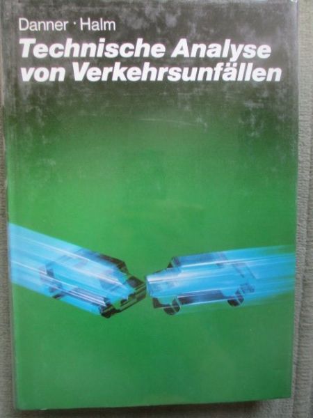 Kraftfahrzeugtechnischer Verlag Technische Anlayse von Straßenvekehrsunfällen