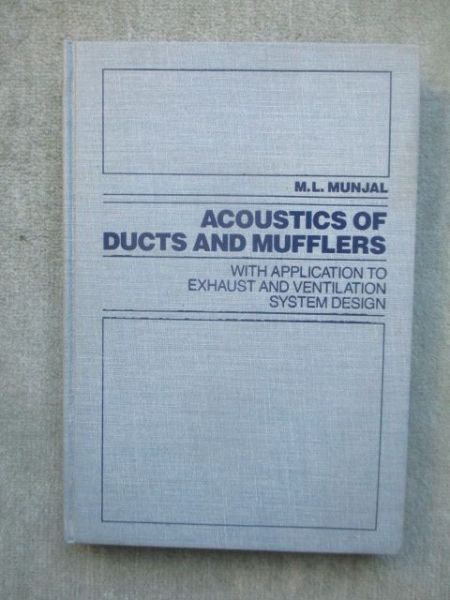 M. L. Munjal Acoustics of Ducts and Mufflers