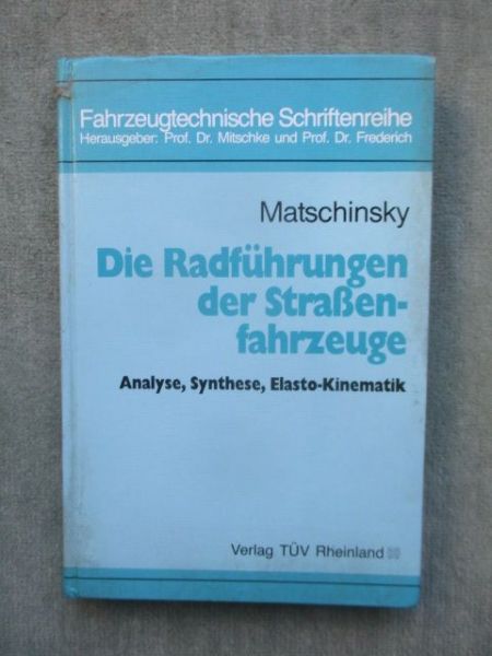 Verlag Tüv Rheinland Matschinskky Die Radführungen der Straßenfahrzeuge