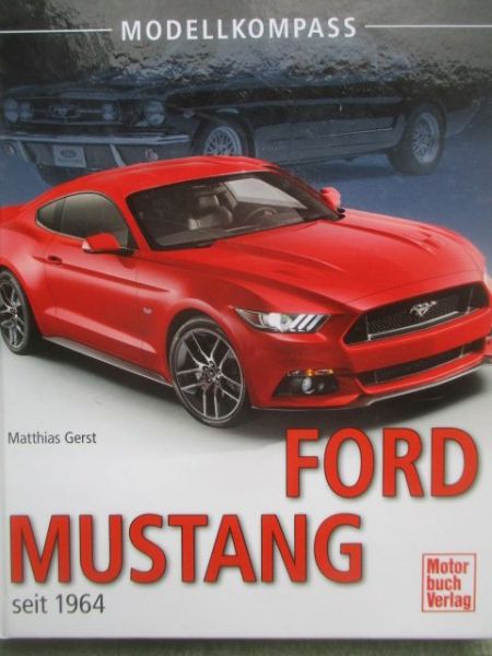 Motorbuch Verlag Matthias Gerst Modellkompass Ford Mustang seit 1964
