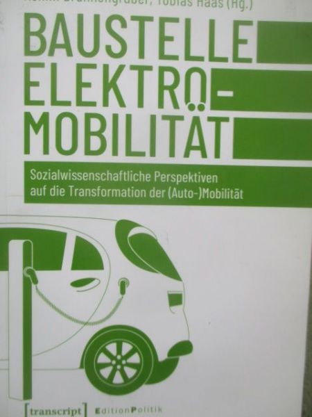 transcript Achim Bunnengräber Tobias Haas Baustelle Elektromobilität