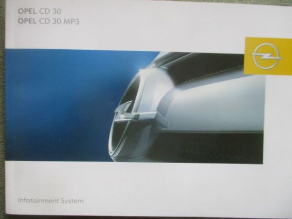 Opel CD 30 +MPS Infotainment System September 2005