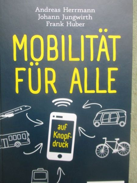 campus Andreas Herrmann Johann Jungwirth Frank Huber Mobilität für Alle