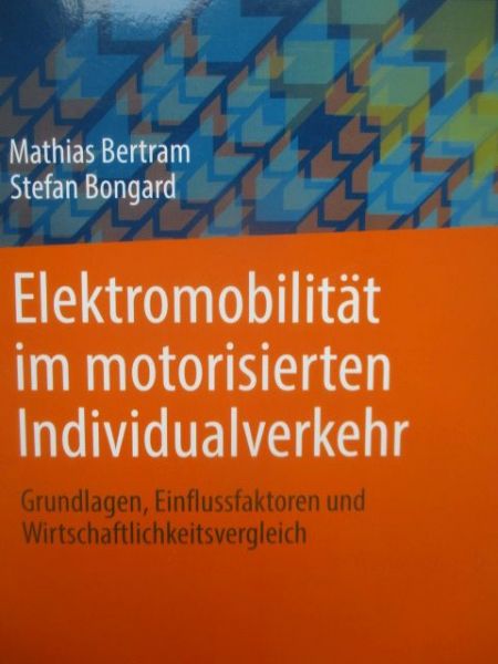Springer Verlag Mathias Betram Stefan Bongard Elektromobilität im motorisierten Individualverkehr