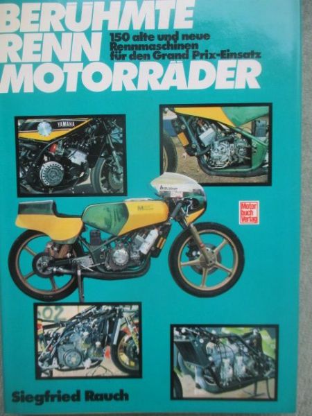 Motorbuch Verlag Siegfried Rauch Berühmte Renn Motorräder