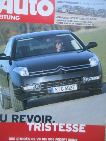 Auto Zeitung 4/2006 Citroen C6 V6 HDi 205
