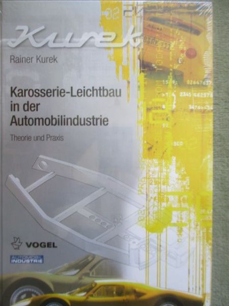 Vogel Automobil Industrie Rainer Kurek Karosserie-Leichtbau in der Automobilindustrie