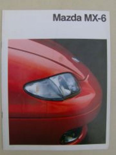 Mazda MX-6 Prospekt Januar 1992 Rarität GE6