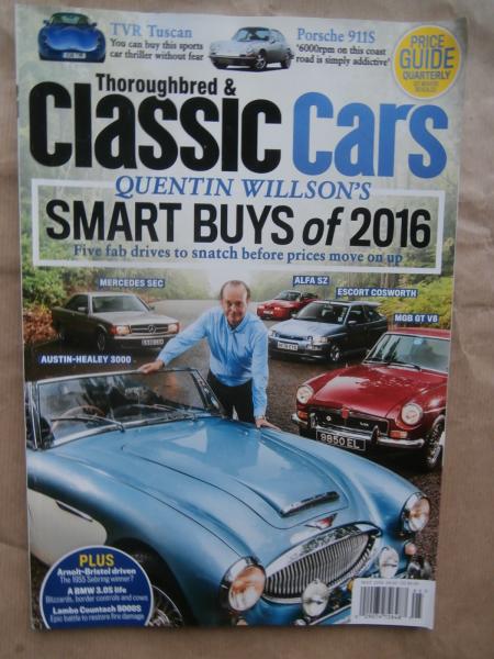 Thorougbred & Classic Cars 5/2016 TVR Tuscan, Porsche 911S,BMW 3.0S E3,M1 Procar, Austin-Healey 3000, MGB GT V8,560SEC C126,