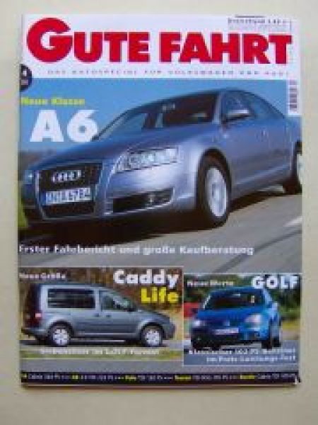 Gute Fahrt 4/2004 A6, Caddy Life,A8 3.0TDI,S4 Cabriolet