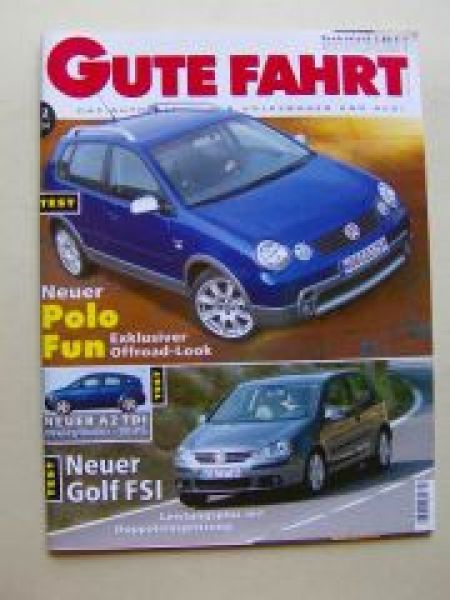 Gute Fahrt 2/2004 Polo,Princeton,Goal,Touareg R5TDI, A8 V63.0