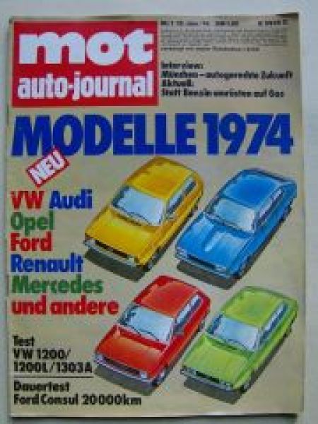 mot 1/1974 VW 1200 /L/1303A, Dauertest:Ford Consul,Rekord 1700N