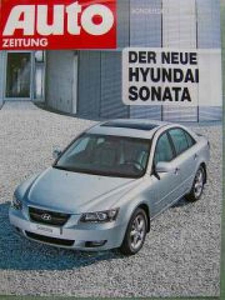 Auto Zeitung 6/2005 Hyundai Sonata Test