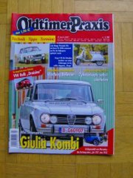 Oldtimer Praxis 4/2007 Giulia Kombi, Mercedes 170,VW T1 Draisine