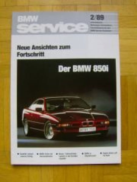 BMW Service 2/1989 850i E31, 318is 16V,M Technic für E34,E24