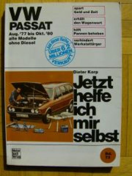 Jetzt helfe ich mir selbst VW Passat 8/1977-10/1980