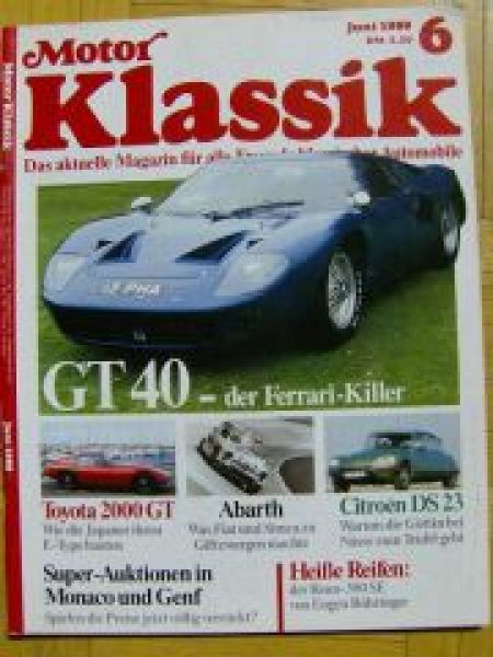 Motor Klassik 6/1989 Ford GT40, Toyota 2000 GT, Abarth, Citroen