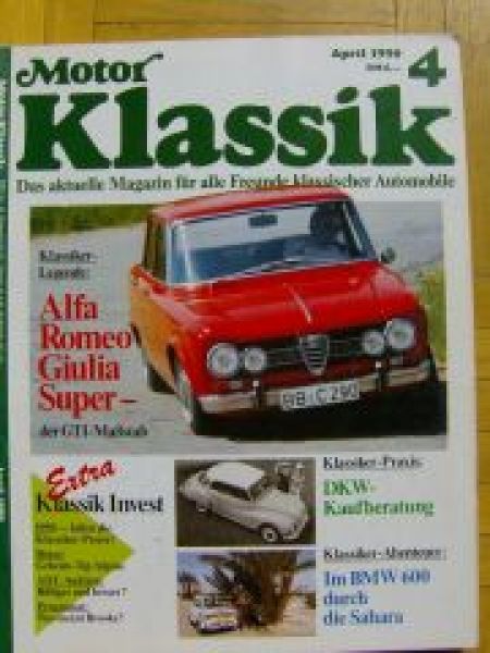 Motor Klassik 4/1990 Alfa Romeo Giulia Super, BMW 600, DKW Kaufb