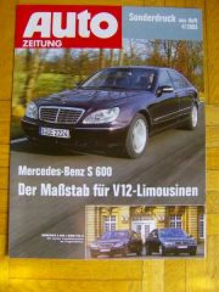 Auto Zeitung 4/2003 Mercedes Benz S600 gegen BMW 760Li E66