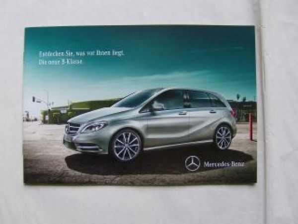 Mercedes Benz B-Klasse BR246 Vorabinformation August 2011 NEU