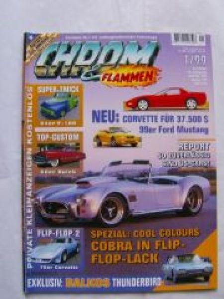 Chrom & Flammen 1/1999 Cobra, Corvette, 99er Ford Mustang