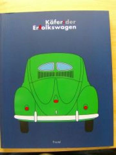 Käfer der Erfolkswagen Prestel Verlag 1997 Nutzen Alltag Mythos
