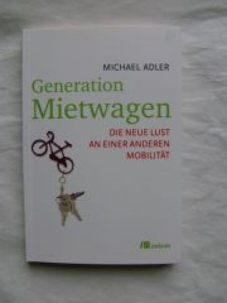 Michael Adler Generation Mietwagen, die neue Lust an einer ander