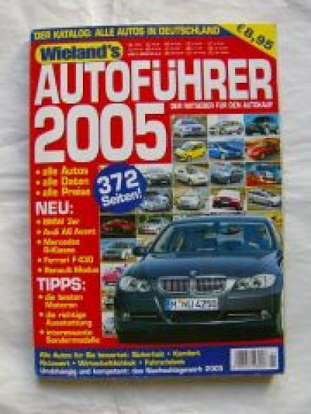 Wieland`s Autoführer 2005 alle Autos Daten & Preise