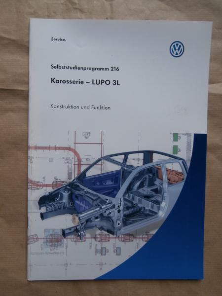VW Lupo 3L TDI 6E Karosserie Konstruktion und Funktion SSP 216