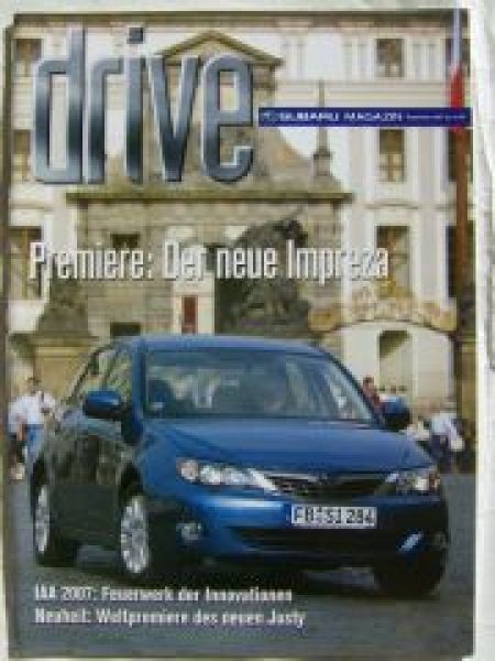 Subaru Magazin drive 9/2007 Impreza,IAA 2007,Justy