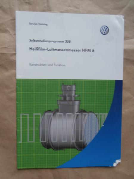 VW Heißfilm-Luftmassenmeser HFM 6 SSP 358 Konstruktion & Funktion Februar 2007