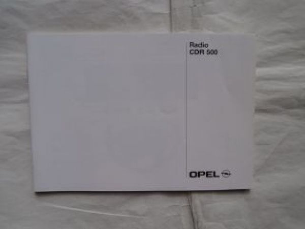 Opel Radio CDR 500 September 2001 Anleitung NOS