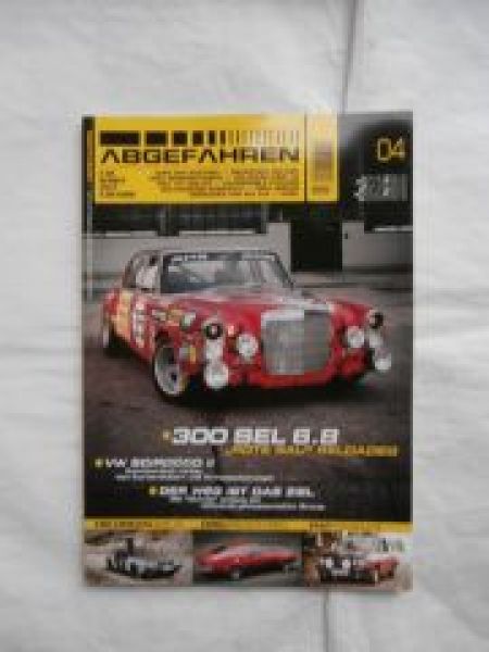 Abgefahren Magazin Nr.4/2012 300 SEL 6.8 W108,Scirocco II,Curves
