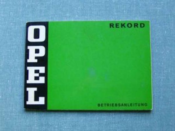 Opel Rekord D Betriebsanleitung Benzin/Diesel 1972