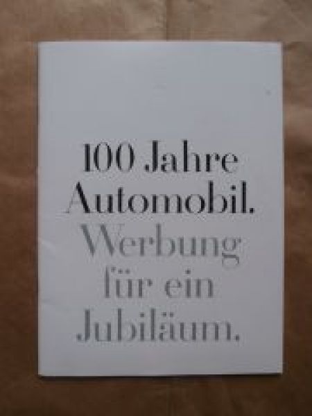 Mercedes Benz 100 Jahre Automobil Werbung für ein Jubiläum