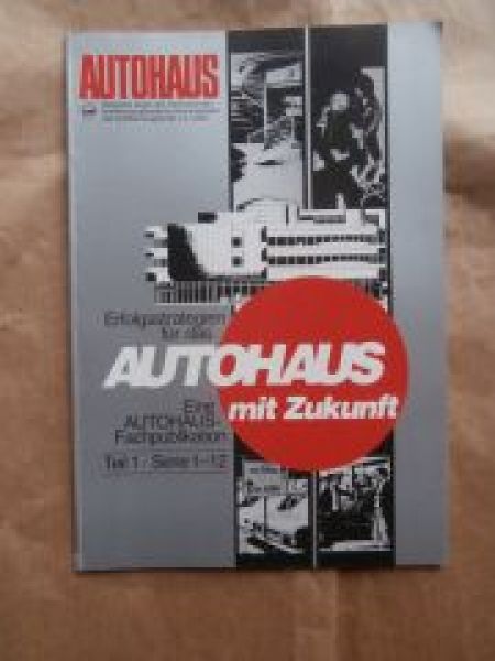 Autohaus mit Zukunft Erfolgsstrategien Teil 1 Serie 1-12