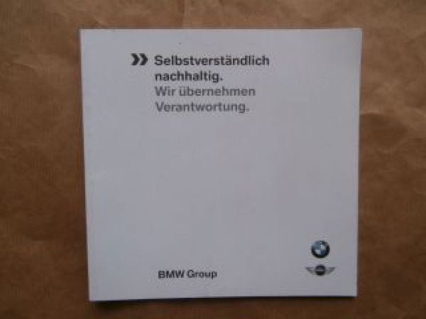 BMW Group Selbstverständlich nachhaltig. Wir übernehmen Verantwo