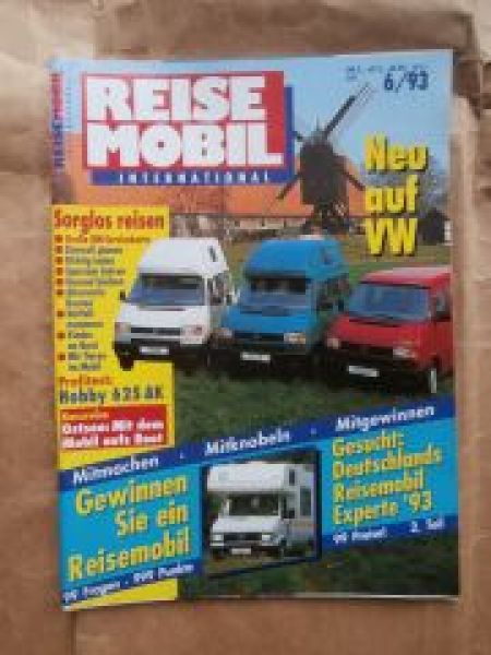 Reise Mobil 6/1993 Hobby 625AK,VW California T4 Club,Coach und T