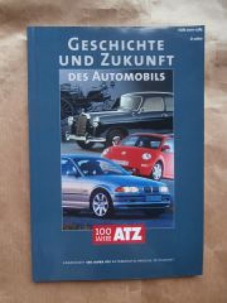 ATZ 100 Jahre Sonderheft Geschichte & Zukunft des Automobils