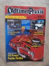 Oldtimer Praxis 4/1998 Opel 1,2 Liter Cabrio, Pontiac Firebird,Horch H3a,