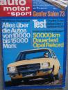 auto motor & sport 7/1973 Datsun Cherry 100A,Sunbeam 1250TC,Chrysler 2.0 Automatik,Dauertest Opel Rekord 1700,