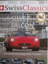 Swiss Classics Revue Nr.73-3 2019 Lorenz & Rankl Silver Falcon,Kaufberatung Volvo Amazon,Opel Rekord E Caravan 1.8i LS,